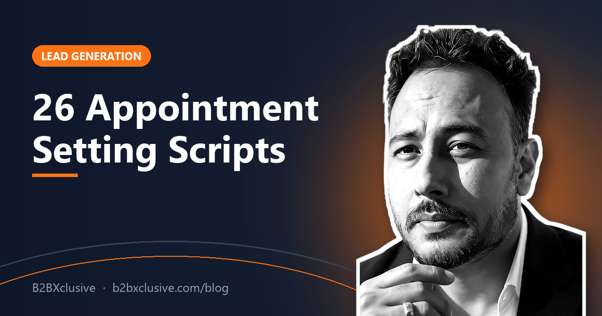 Appointment Setting Scripts: 26 Scripts for Phone, Email and LinkedIn (With Objection Replies)