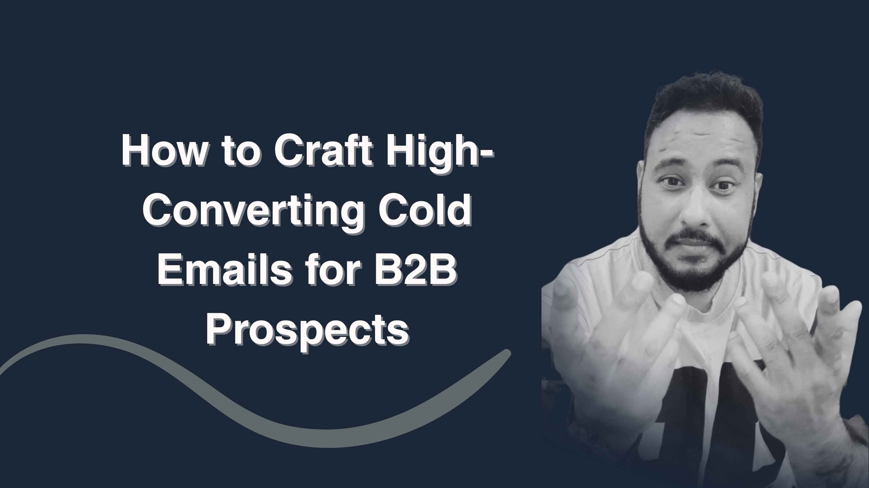 How to Craft High‑Converting Cold Emails for B2B Prospects