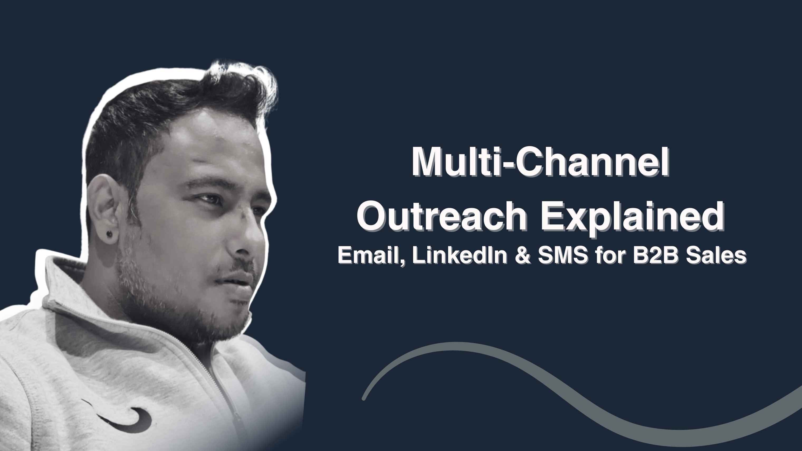 Multi-Channel Outreach Explained